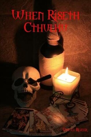 Cover of When Riseth Cthulhu