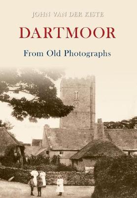 Cover of Dartmoor From Old Photographs