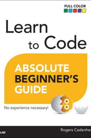 Cover of Learn to Code Absolute Beginner's Guide