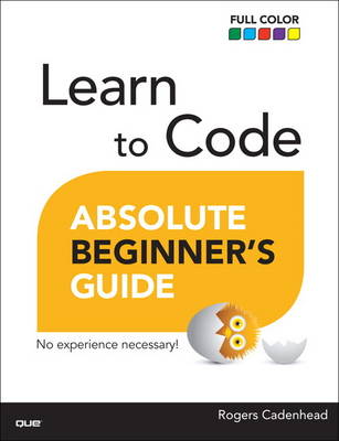 Book cover for Learn to Code Absolute Beginner's Guide