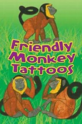 Cover of Friendly Monkey Tattoos