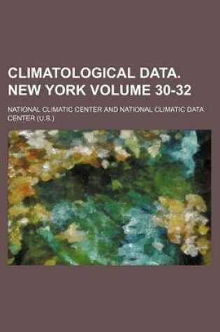 Cover of Climatological Data. New York Volume 30-32