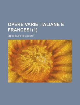 Book cover for Opere Varie Italiane E Francesi (1 )