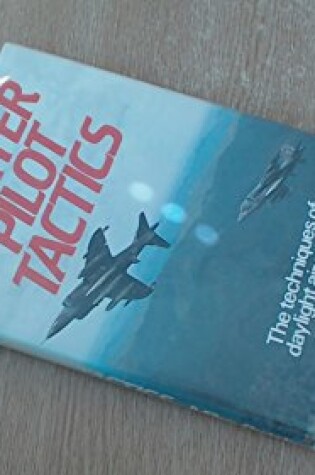 Cover of Fighter Pilot Tactics