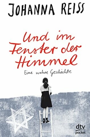 Cover of Und im Fenster der Himmel - Eine wahre Geschichte
