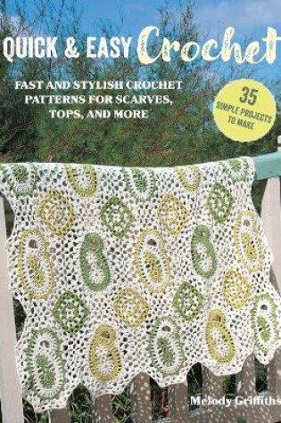 Cover of Quick & Easy Crochet: 35 simple projects to make