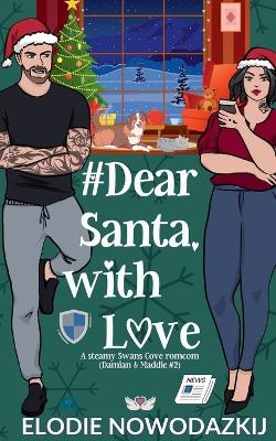 Cover of # Dear Santa, With Love (Damian & Maddie #2)