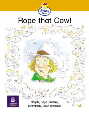 Book cover for Rope that Cow! Story Street Emergent stage step 4 Storybook 36