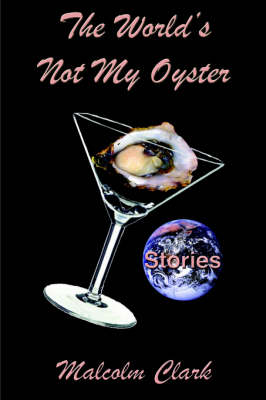 Book cover for The World's Not My Oyster