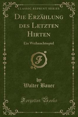 Book cover for Die Erzählung Des Letzten Hirten