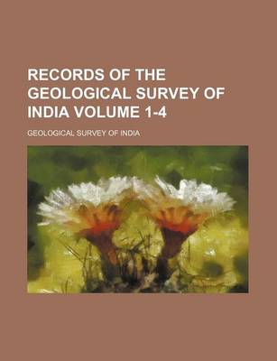 Book cover for Records of the Geological Survey of India Volume 1-4