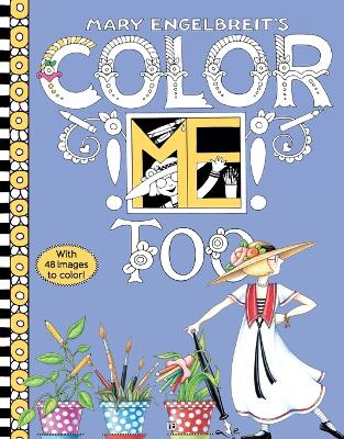 Book cover for Mary Engelbreit's Color ME Too Coloring Book