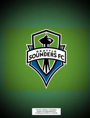 Book cover for Seattle Sounders FC Notebook