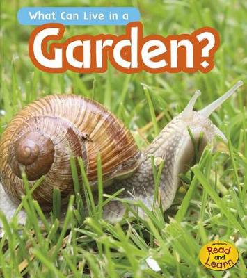 Cover of What Can Live in the Garden?