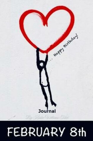 Cover of Happy Birthday Journal February 8th