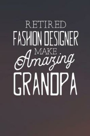 Cover of Retired Fashion Designer Make Amazing Grandpa