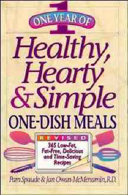 Cover of One Year of Healthy, Hearty and Simple One Dish ME Meals