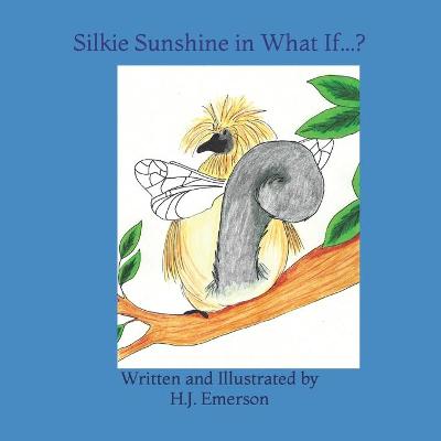 Book cover for Silkie Sunshine in What If...?