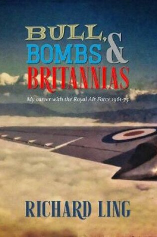 Cover of Bull, Bombs & Britannias