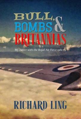 Book cover for Bull, Bombs & Britannias