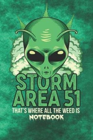 Cover of Storm Area 51 Weed Notebook