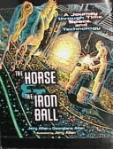 Book cover for The Horse & the Iron Ball