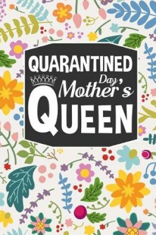 Cover of Quarantined Mother's Day Queen