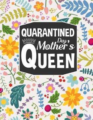 Book cover for Quarantined Mother's Day Queen