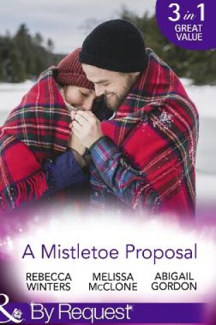 Cover of A Mistletoe Proposal