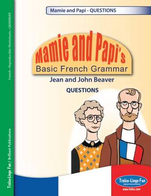 Book cover for Mamie and Papi's Basic French Grammar - QUESTIONS