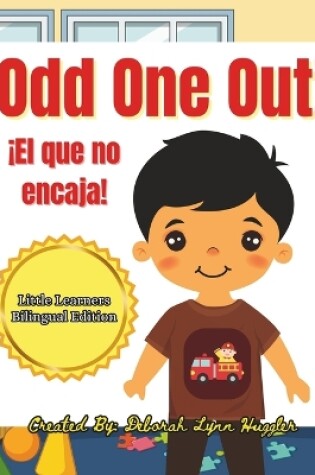 Cover of Odd One Out! ¡El Que No Encaja!