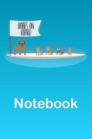 Cover of Standup Paddleboard French Bulldog and Puppy Surfers Notebook