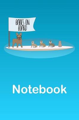 Book cover for Standup Paddleboard French Bulldog and Puppy Surfers Notebook