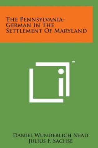 Cover of The Pennsylvania-German in the Settlement of Maryland