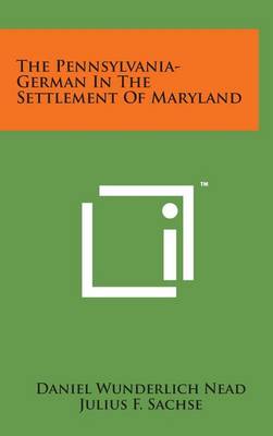 Book cover for The Pennsylvania-German in the Settlement of Maryland