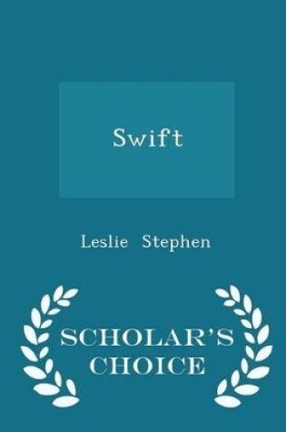 Cover of Swift - Scholar's Choice Edition