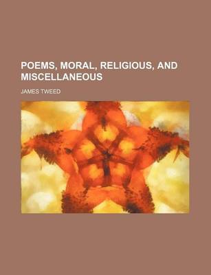 Book cover for Poems, Moral, Religious, and Miscellaneous