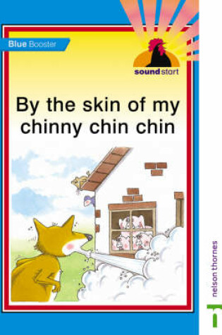 Cover of Sound Start Blue Booster - By the Skin of My Chinny Chin Chin