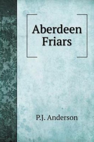 Cover of Aberdeen Friars