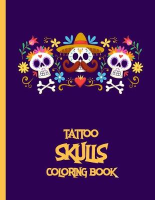 Book cover for Tattoo Skulls Coloring Book