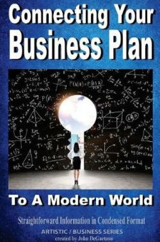 Cover of Connecting Your Business Plan to a Modern World