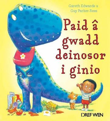 Book cover for Paid â Gwadd Deinosor i Ginio