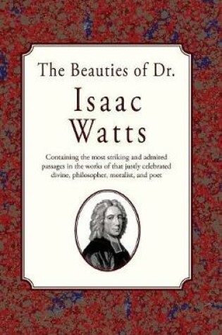 Cover of The Beauties of Dr. Issac Watts