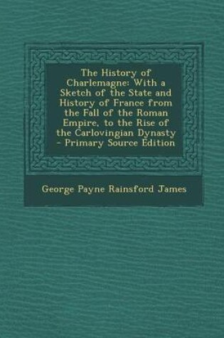 Cover of The History of Charlemagne