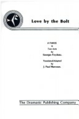 Cover of Love by the Bolt