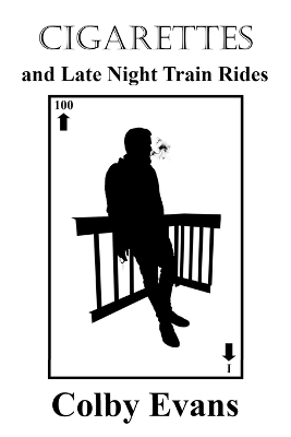 Book cover for Cigarettes and Late Night Train Rides