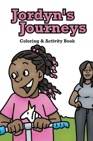 Cover of Jordyn's Journeys Coloring & Activity Book