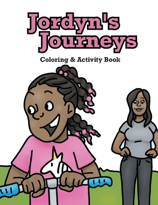 Book cover for Jordyn's Journeys Coloring & Activity Book