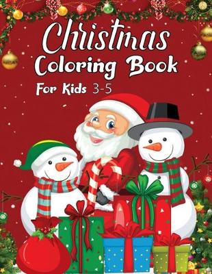 Book cover for Christmas Coloring Book For Kids 3-5