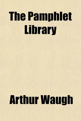 Book cover for The Pamphlet Library Volume 3